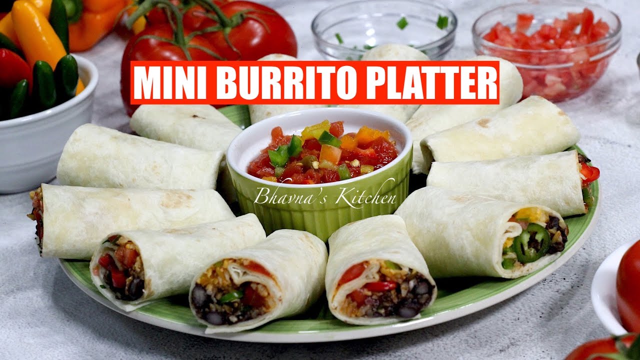 How to Mini Burrito Platter Video Recipe Black Beans Rice Taco Seasoning Sauce Salsa Bhavna