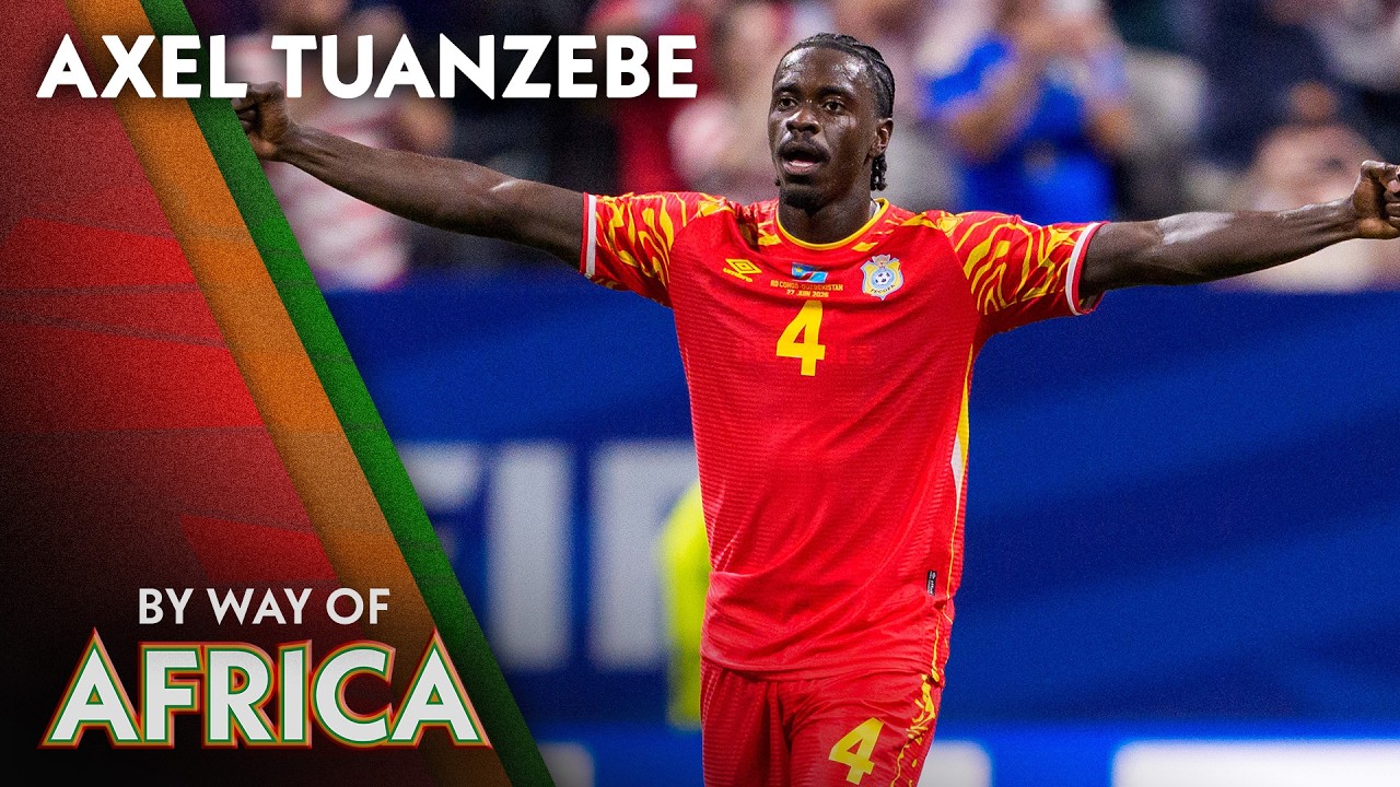 Axel Tuanzebe shares values of representing the DRC at World Cup | By Way of Africa | NBC Sports