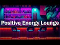 Positive Energy Uplifting Lounge Music - Elegant Bossa Nova Background Music For Study, Work, Relax