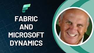 Fabric and Microsoft Dynamics -  Better Together! Profile
