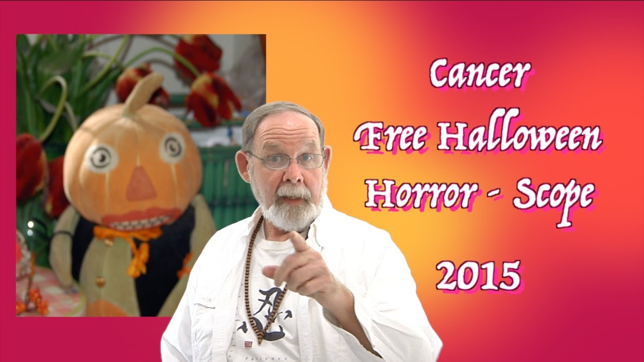 Cancer Halloween 2015 Astrology Prediction - YouTube