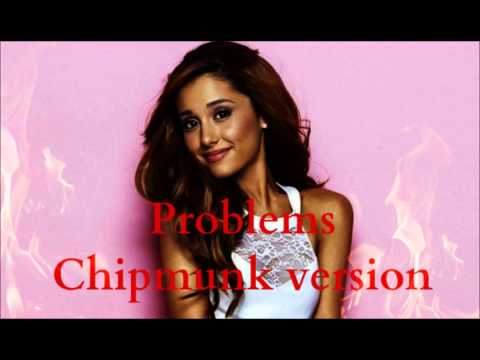 Ariana Grande   Problem Official Chipmunk Version ft  Iggy Azalea