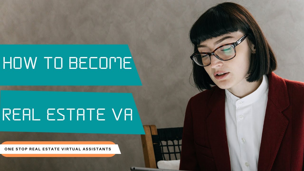 How to Become Real Estate Virtual Assistant. - YouTube