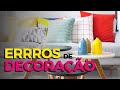 7 Erros para se evitar na decoração - SIMPLICHIQUE