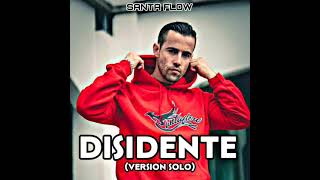 Santa Flow - Disidente (Version Solo)