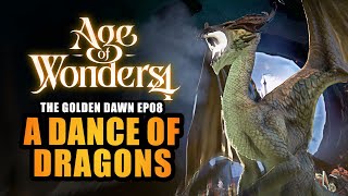 AGE OF WONDERS 4 | EP.08 - A DANCE OF DRAGONS (Let&#39;s Play - Dragon Dawn DLC)