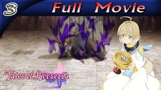 Tales of Berseria - Full Movie All Cutscenes [Japanese Voice][English Sub][HD][Part 3]