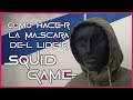 Cómo Hacer la MÁSCARA del LÍDER de el Juego del Calamar- DIY - Squid Game Mask