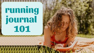 Running Journal 101 (or training log or daily achievement log) What, Why, and How to Keep One