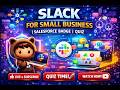 Slack for Small Business | Salesforce Badge | Quiz