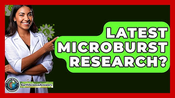 Latest Microburst Research? - Earth Science Answers