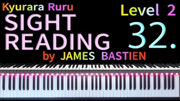 【 SIGHT READING 】Level 2　Page 13　#32　by JAMES BASTIEN