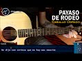 Como tocar PAYASO DE RODEO en Guitarra | Tutorial COMPLETO