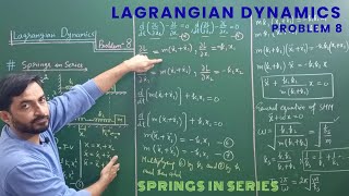 Lagrangian Dynamics - Problem 8 - Mass attached to springs in series, on a horizontal plane