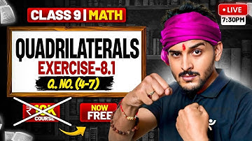 Quadrilaterals | Class 9 Maths | Chapter-08 Ex 8.1 Q.No.4-7 | CBSE 2025-26 | Pranav Sir