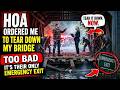 HOA Ordered Me to Tear Down My Covered Bridge — Too Bad It’s Their Only Emergency Exit