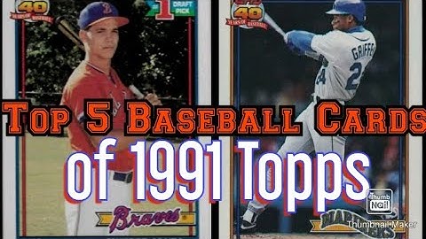 What are the most valuable baseball cards from 1991