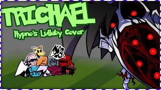 Trichael Hypnos Lullaby Cover