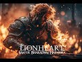 Lionheart  mayur bharadwaj hazarika epic fantasy heroic orchestral original soundtrack