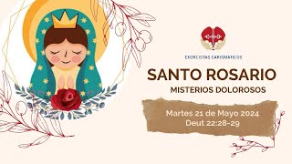 21-05-2024 ❤️ SANTO ROSARIO DIARIO MISTERIOS DOLOROSOS Deut 22,28-29