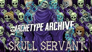 Archetype Archive - Skull Servant