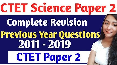 CTET Science Paper 2 || CTET Science  Previous Years Questions (2011-2019) || CTET Junior level ||