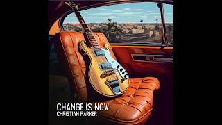 Change Is Now | Christian Parker (A Tribute to the Byrds) | American Music Artists