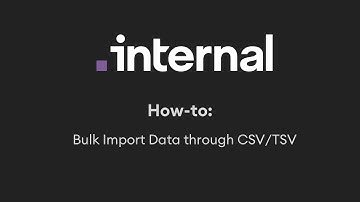 Internal How-to: Bulk Import Data (CSV/TSV Upload)