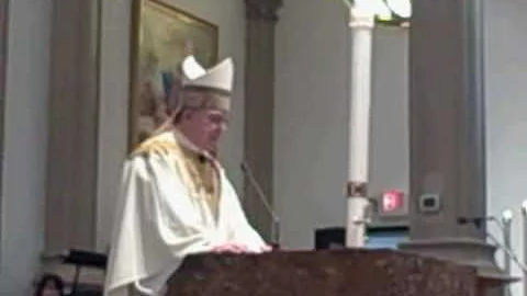 Bishop Cistone Homily May 14, 2010 Part 1