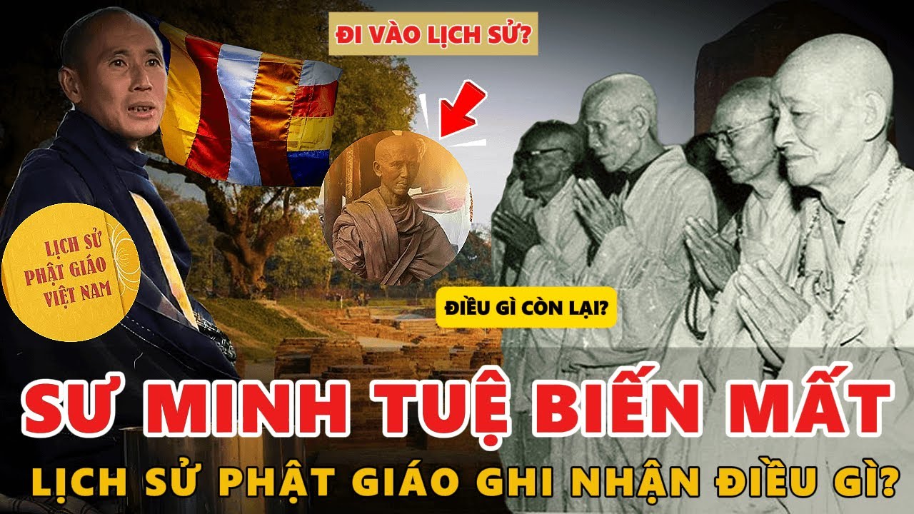Sư Minh Tuệ BỖNG NHIÊN Biến Mất Mãi Mãi – Lịch Sử Phật Giáo Sẽ Ghi Nhận Điều Gì?