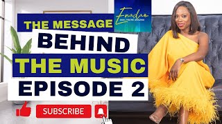 The Message Behind The Music - Episode 2 ~ God You're Amazing