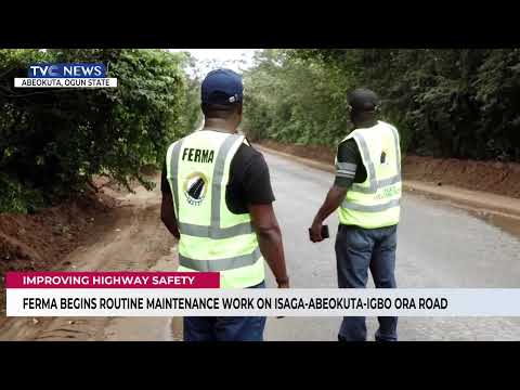 FERMA Begins Routine Maintenance Work On Isaga-Abeokuta-Igbo Ora Road