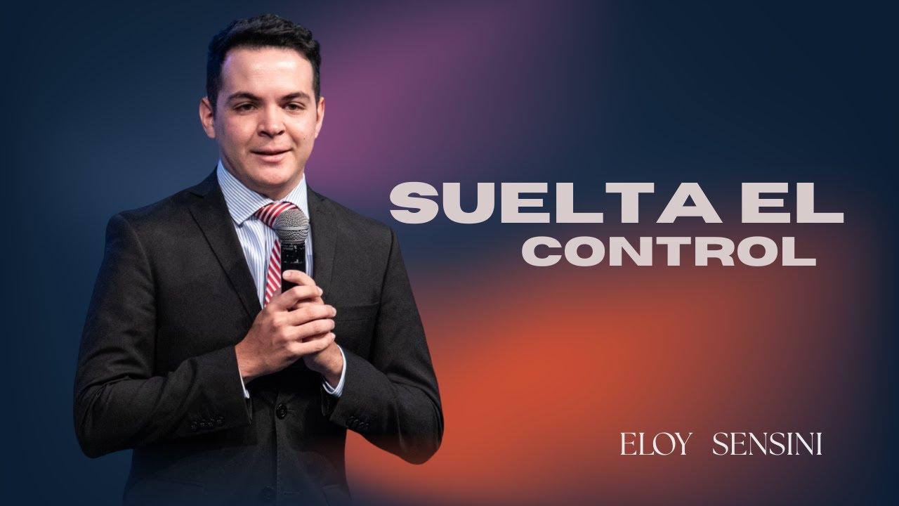 SUELTA EL CONTROL  / Eloy  Sensini / Noche de  Liberacion