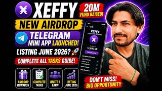 XEFFY NEW AIRDROP | Xeffy Full Overview -Telegram Bot Airdrop listing June | Xeffy Complete all task