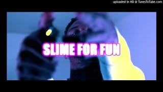No Savage  - Slime For Fun (Clean)