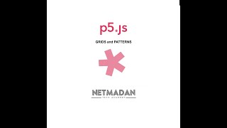 P5 JS - Dynamic Grids - Basics to draw Patterns