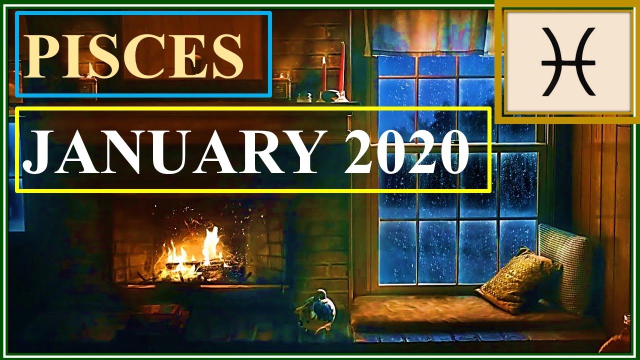 Pisces January 2020 YouTube