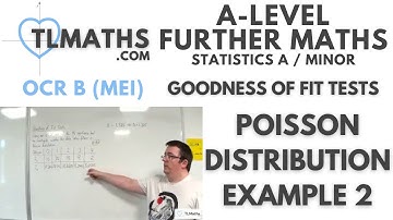 OCR MEI Statistics Minor K: Goodness of Fit Tests: 05 Poisson Distribution Example 2