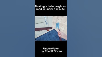 Hello Neighbor mod in under a minute UnderWater by TheNikGoose #shorts