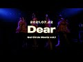 GALS - Dear (Live at ギャルサーミーツ!Vol.1 July 22, 2021)