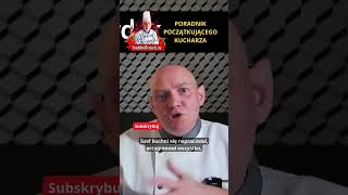 11 Poradnik Początkującego Kucharza / Niesubordynacja / Michał Milewski #kucharz gastro #poradnik