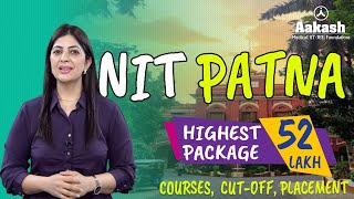 😱Highest Package 52 Lakh😱NIT Patna Review🔥Inside Look at Campus Life, Placements, and Opportunities