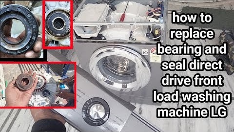 part.1 LG direct drive washing machine front load how to replace bearing and rubber seal .