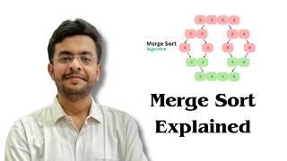 Merge Sort Algorithm Explained | Complete Dry Run + Easy Explanation | Divide and Conquer | DAA 33