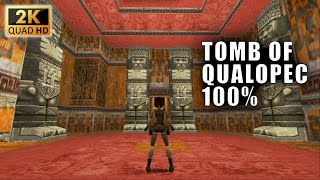Tomb Raider I - Tomb Of Qualopec 100% Walkthrough 1440P