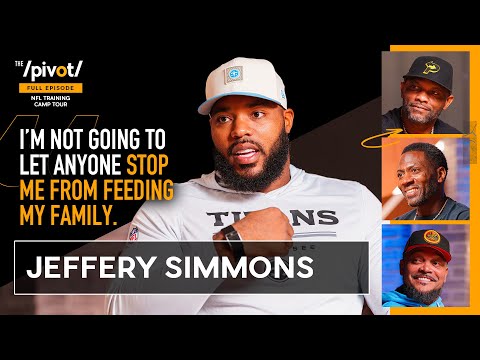 Jeffery Simmons Defensive star talks Cam Ward, Mike Vrabel & the new Titans'  with Saleh|The Pivot