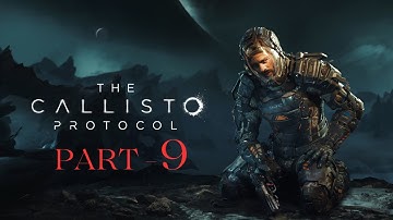 The Callisto Protocol Gameplay Walkthrough Part 9 | Full HD | Digital Deluxe Edition.