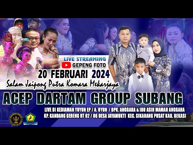 🔴 LIVE STREAMING SALAM JAIPONG ACEP DARTAM GROUP SUBANG ll A. UYUN  I CIKARANG ll  BEKASI class=