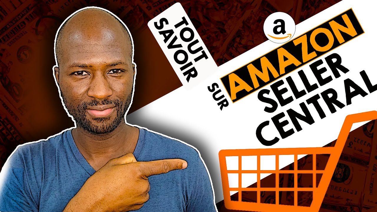 tutoriel-amazon-seller-central-pour-les-d-butants-vendeurs-amazon-youtube