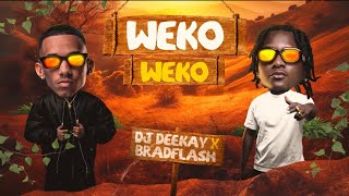 DJ Deekay, BradFlash - Weko Weko